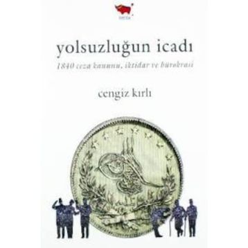 Yolsuzluğun İcadı - Cengiz Kırlı