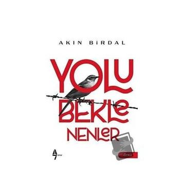 Yolu Beklenenler - Akın Birdal