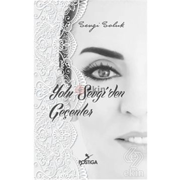 Yolu Sevgi’den Geçenler - Sevgi Soluk