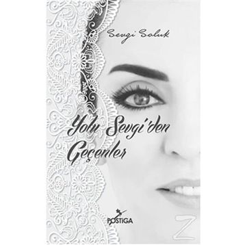 Yolu Sevgi’den Geçenler - Sevgi Soluk