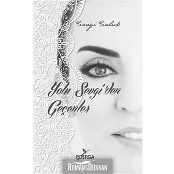 Yolu Sevgi’den Geçenler - Sevgi Soluk