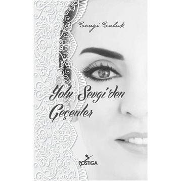 Yolu Sevgi’den Geçenler - Sevgi Soluk