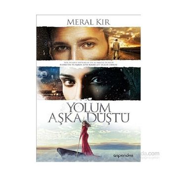 Yolum Aşka Düştü - Meral Kır