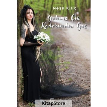 Yoluma Çık Kaderimden Geç - Neşe Kılıç