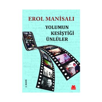 Yolumun Kesiştiği Ünlüler - Erol Manisalı