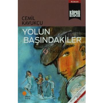 Yolun Başındakiler - Cemil Kavukçu