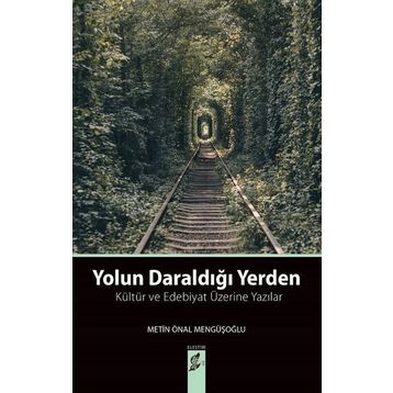 Yolun Daraldığı Yerden - Metin Önal Mengüşoğlu