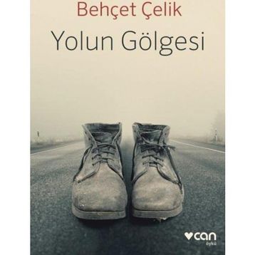 Yolun Gölgesi - Behçet Çelik