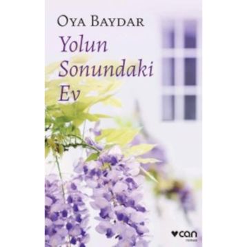 Yolun Sonundaki Ev - Oya Baydar