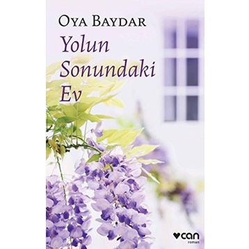 Yolun Sonundaki Ev - Oya Baydar