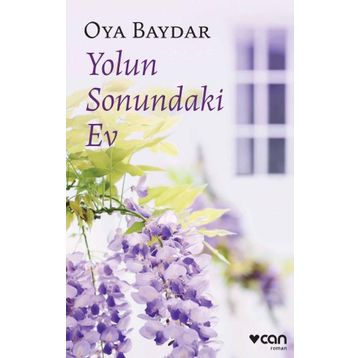 Yolun Sonundaki Ev - Oya Baydar