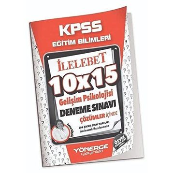Yönerge 2023 KPSS Eğitim Bilimleri Gelişim Psikolojisi 10x15 Deneme Çözümlü