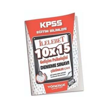 Yönerge 2023 KPSS Eğitim Bilimleri Gelişim Psikolojisi 10x15 Deneme Çözümlü