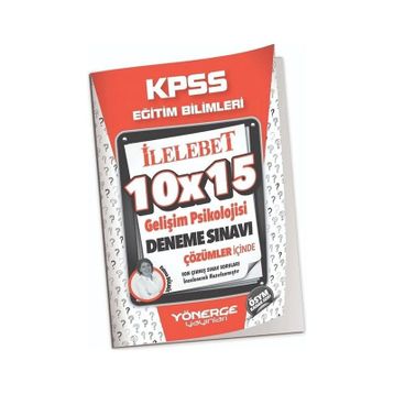 Yönerge 2023 KPSS Eğitim Bilimleri Gelişim Psikolojisi 10x15 Deneme Çözümlü