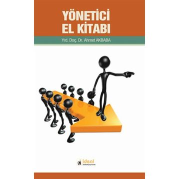 YÖNETİCİ EL KİTABI - AHMET AKBABA