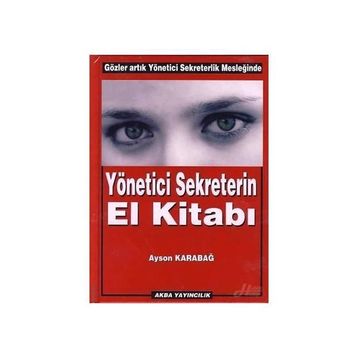 Yönetici Sekreterin El Kitabı - Ayson Karabağ