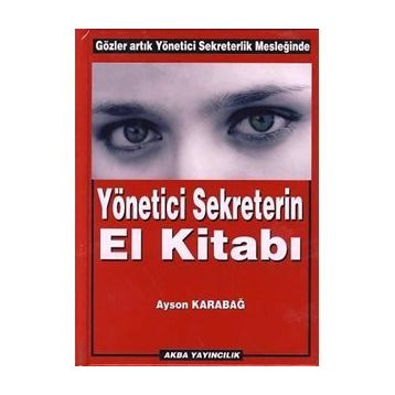 Yönetici Sekreterin El Kitabı - Ayson Karabağ