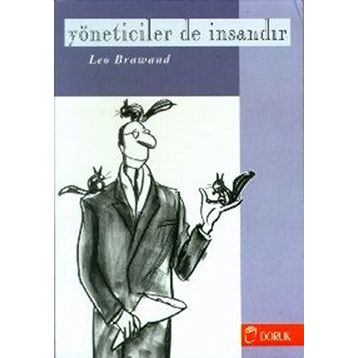 Yöneticiler de İnsandır - Leo Brawand