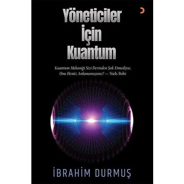 Yöneticiler için Kuantum - İbrahim Durmuş