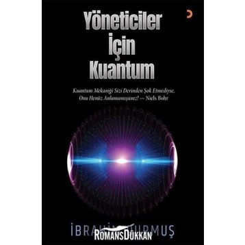 Yöneticiler için Kuantum - İbrahim Durmuş