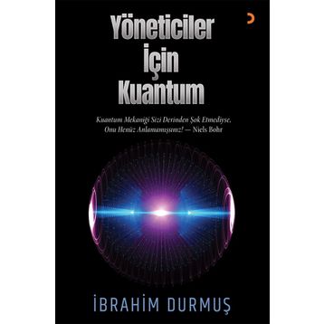 Yöneticiler için Kuantum - İbrahim Durmuş