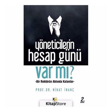 Yöneticilerin Hesap Günü Var Mı - Nihat İnanç