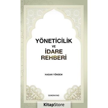 Yöneticilik ve İdare Rehberi - Hasan Yöndem