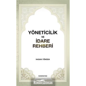 Yöneticilik ve İdare Rehberi - Hasan Yöndem