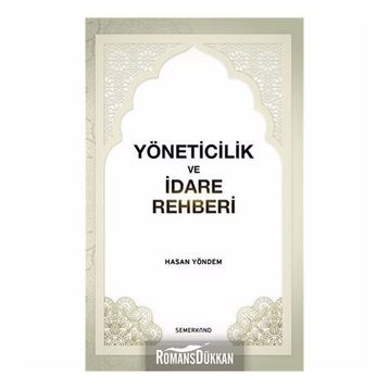 Yöneticilik ve İdare Rehberi - Hasan Yöndem
