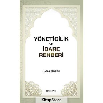 Yöneticilik ve İdare Rehberi - Hasan Yöndem
