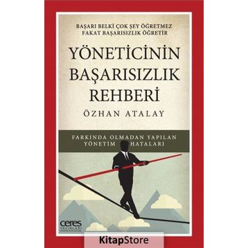 Yöneticinin Başarısızlık Rehberi - Özhan Atalay