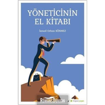 Yöneticinin El Kitabı - İsmail Orhan Sönmez