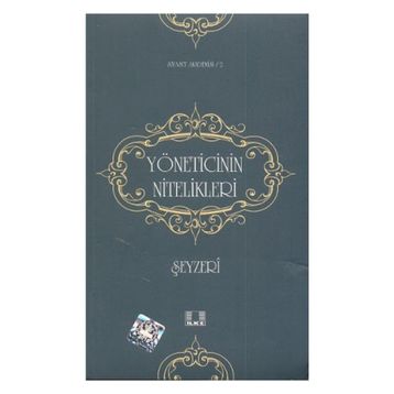 YÖNETİCİNİN NITELIKLERI - ŞEYZERÎ