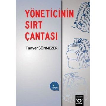 YÖNETİCİNİN SIRT ÇANTASI - TANYER SÖNMEZER