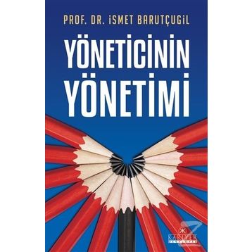 YÖNETİCİNİN YÖNETİMİ - İSMET BARUTÇUGİL