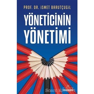 YÖNETİCİNİN YÖNETİMİ - İSMET BARUTÇUGİL