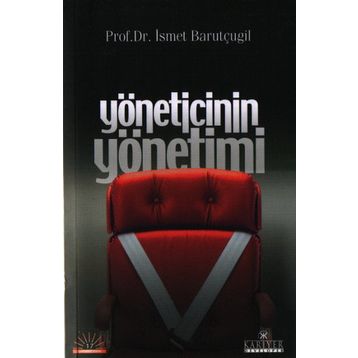 YÖNETİCİNİN YÖNETİMİ - İSMET BARUTÇUGİL