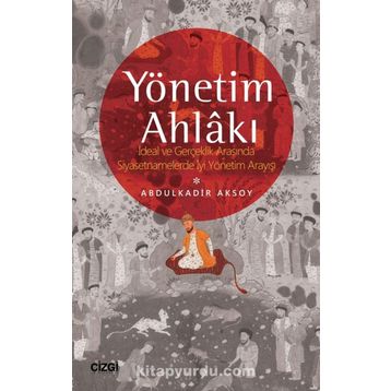 Yönetim Ahlak - Abdulkadir Aksoy