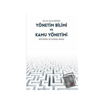 Yönetim Bilimi ve Kamu Yönetimi - Cemal Öztürk