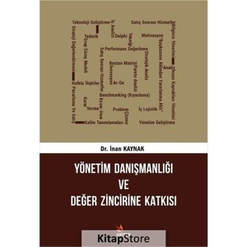Yönetim Danışmanlığı Ve Değer Zincirine Katkısı Dr. İnan Kaynak Kriter Basım Yayın Dağıtım