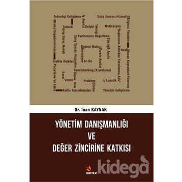 Yönetim Danışmanlığı Ve Değer Zincirine Katkısı Dr. İnan Kaynak Kriter Basım Yayın Dağıtım