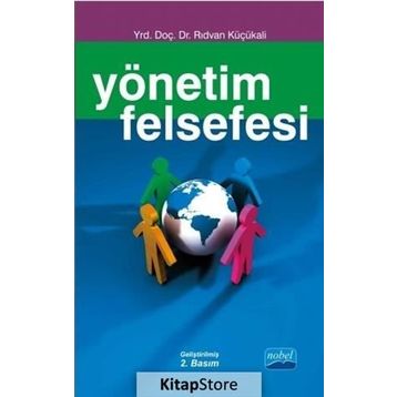 Yönetim Felsefesi - Rıdvan Küçükali