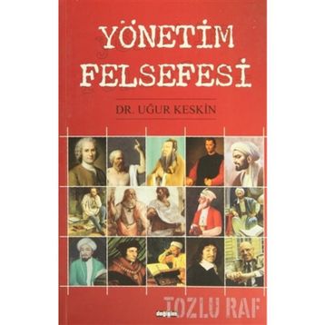Yönetim Felsefesi - Rıdvan Küçükali
