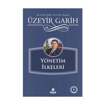 YÖNETIM İLKELERI - ÜZEYIR GARIH