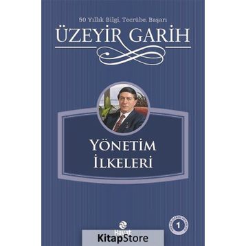 YÖNETIM İLKELERI - ÜZEYIR GARIH