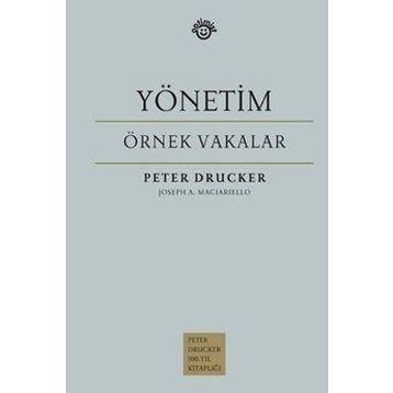 YÖNETİM - ÖRNEK VAKALAR - PETER F. DRUCKER