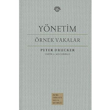 YÖNETİM - ÖRNEK VAKALAR - PETER F. DRUCKER