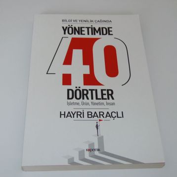 Yönetimde 40 Dörtler - Hayri Baraçlı