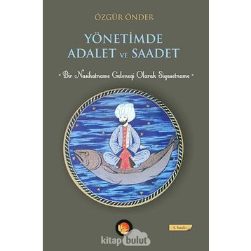 Yönetimde Adalet ve Saadet - Özgür Önder