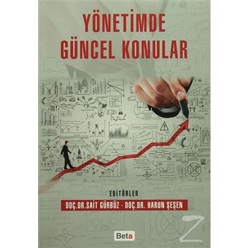 Yönetimde Güncel Konular - Harun Şeşen Sait Gürbüz Dr. Harun Şeşen